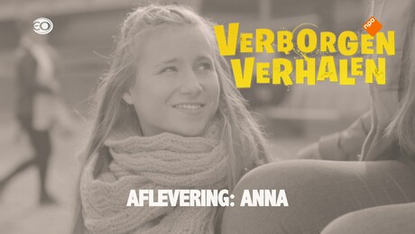 Verborgen Verhalen  | Anna